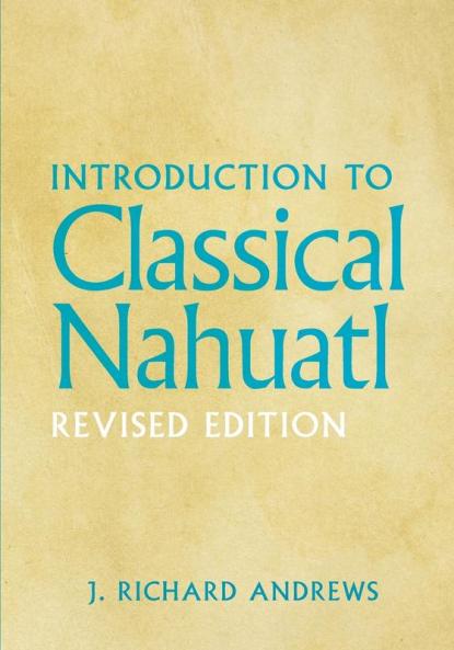 Introduction to Classical Nahuatl
