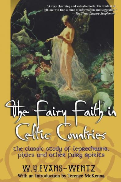 The Fairy Faith in Celtic Countries