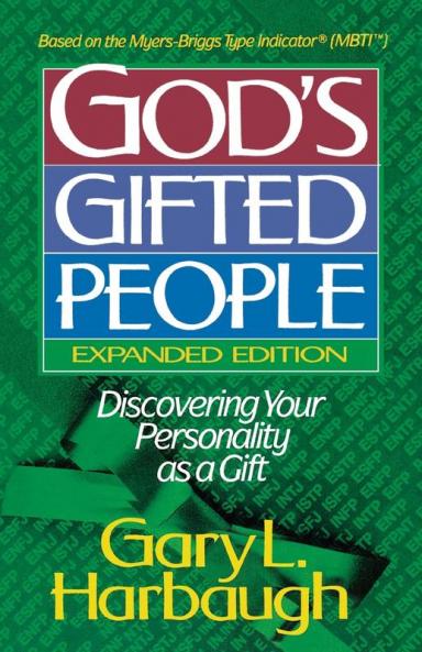 God's Gifted People: Discovering Your Personality as a Gift