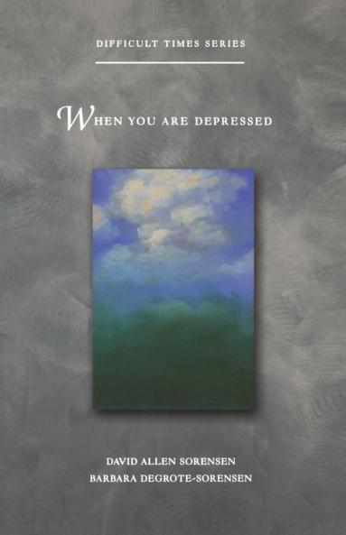 When You Are Depressed (Difficult Times)