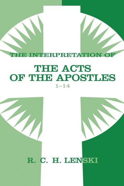 The Interpretation of the Acts of the Apostles1-14
