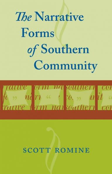 Narrative Forms of Southern Community