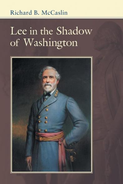 Lee in the Shadow of Washington