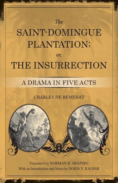 Saint-Domingue Plantation; Or the Insurrection