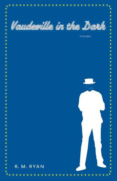 Vaudeville in the Dark