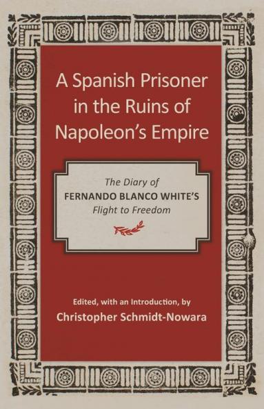 Spanish Prisoner in the Ruins of Napoleon's Empire