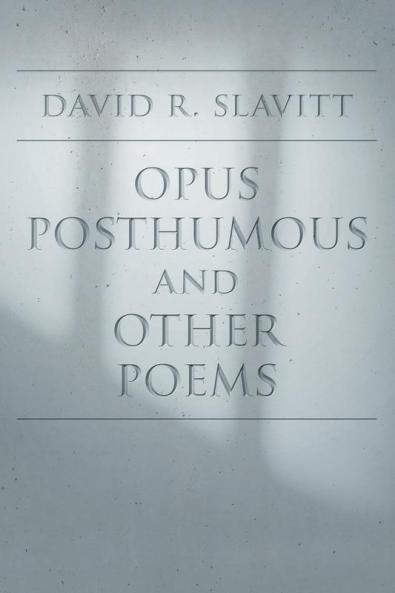 Opus Posthumous and Other Poems
