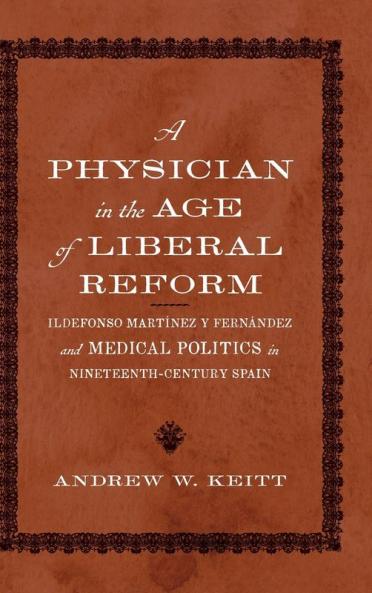 Physician in the Age of Liberal Reform