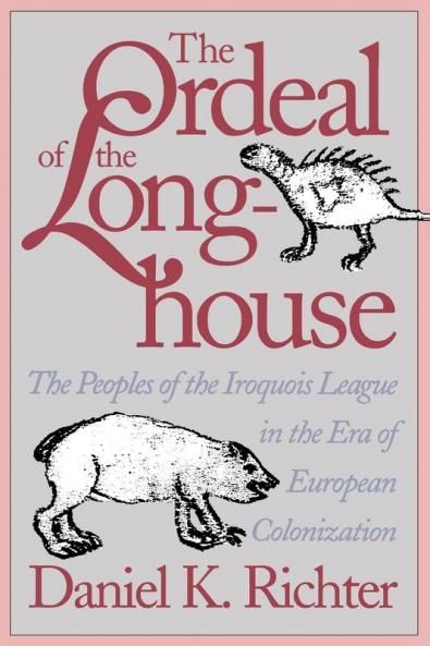 The Ordeal of the Longhouse