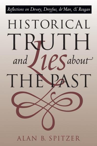 Historical Truth and Lies About the Past