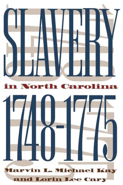 Slavery in North Carolina 1748-1775