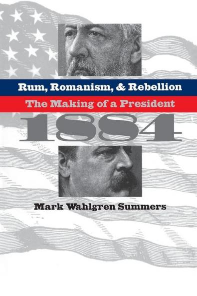 Rum Romanism and Rebellion