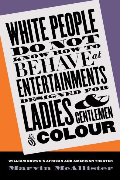 White People Do Not Know How to Behave at Entertainments Designed for Ladies and Gentlemen of Colour