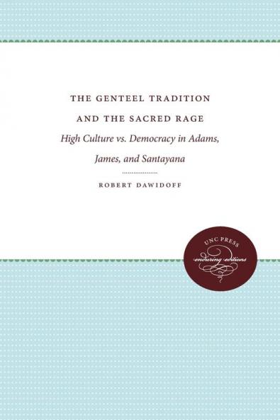 The Genteel Tradition and the Sacred Rage