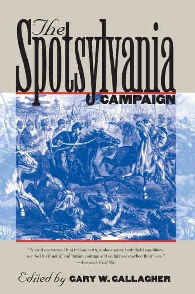 The Spotsylvania Campaign