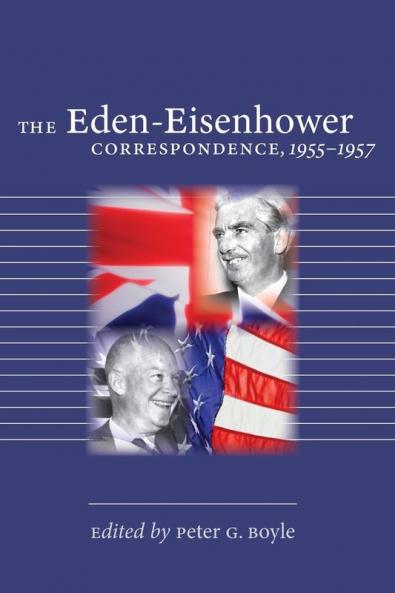 The Eden-Eisenhower Correspondence 1955-1957