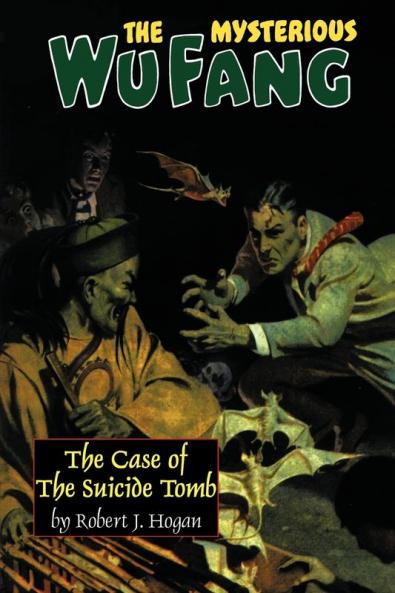 The Mysterious Wu Fang: The Case of the Suicide Tomb
