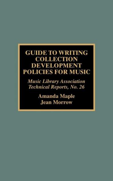 Guide to Writing Collection Development Policies for Music