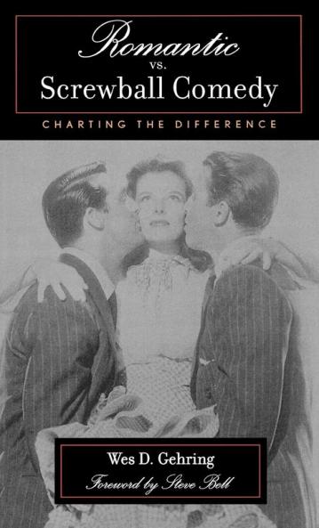 Romantic vs. Screwball Comedy
