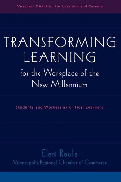 Transforming Learning for the Workplace of the New Millennium - Book 4