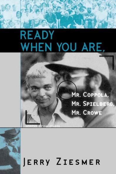 Ready When You Are Mr. Coppola Mr. Spielberg Mr. Crowe