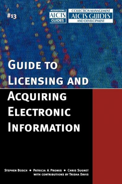 Guide to Licensing and Acquiring Electronic Information