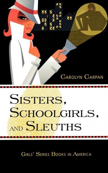 Sisters Schoolgirls and Sleuths