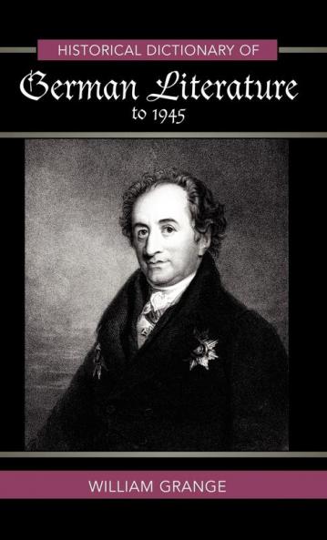 Historical Dictionary of German Literature to 1945