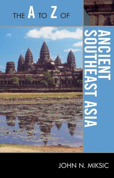 A to Z of Ancient Southeast Asia
