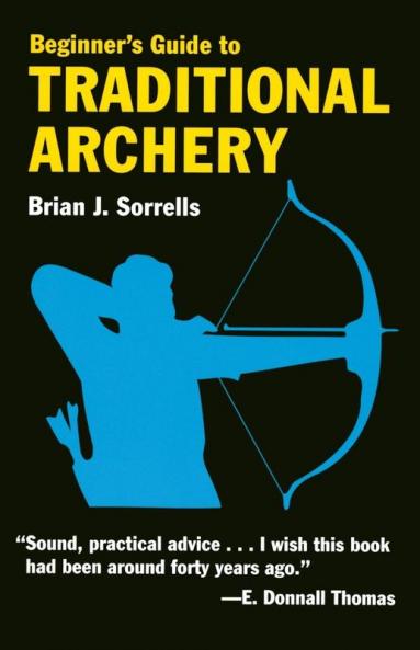 Beginner's Guide to Traditional Archery
