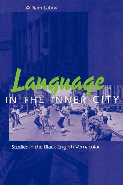 Language in the Inner City: Studies in the Black English Vernacular (Conduct and Communication)