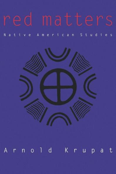 Red Matters: Native American Studies (Rethinking the Americas)