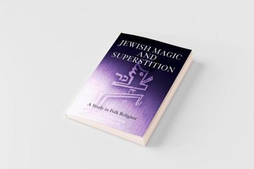 Jewish Magic and Superstition