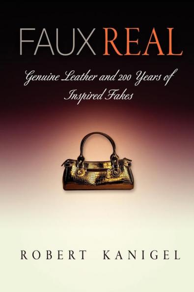Faux Real: Genuine Leather and 2 Years of Inspired Fakes