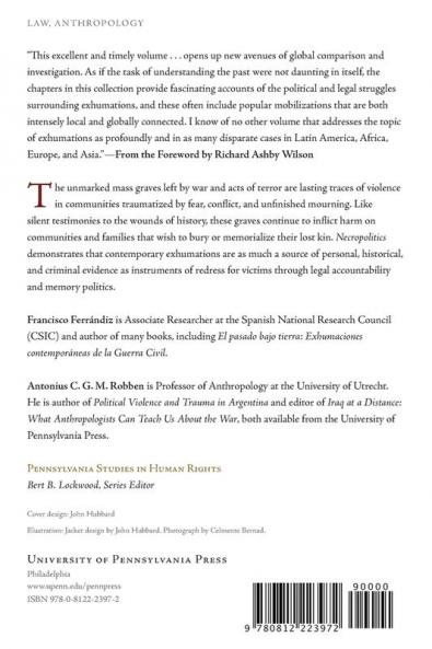 Necropolitics: Mass Graves and Exhumations in the Age of Human Rights (Pennsylvania Studies in Human Rights)