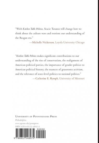 Kitchen Table Politics: Conservative Women and Family Values in New York (Politics and Culture in Modern America)