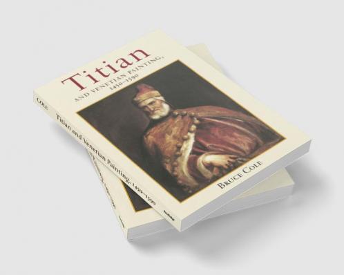 Titian And Venetian Painting 1450-1590