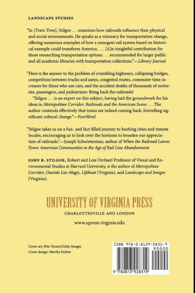 Train Time: Railroads and the Imminent Reshaping of the United States Landscape