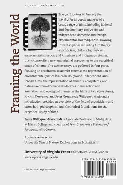 Framing the World: Explorations in Ecocriticism and Film (Under the Sign of Nature: Explorations in Ecocriticism)