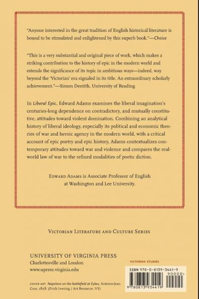 Liberal Epic: The Victorian Practice of History from Gibbon to Churchill (Victorian Literature and Culture)