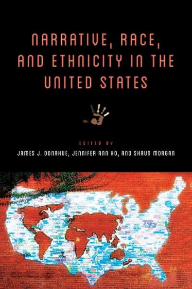 Narrative Race and Ethnicity in the United States