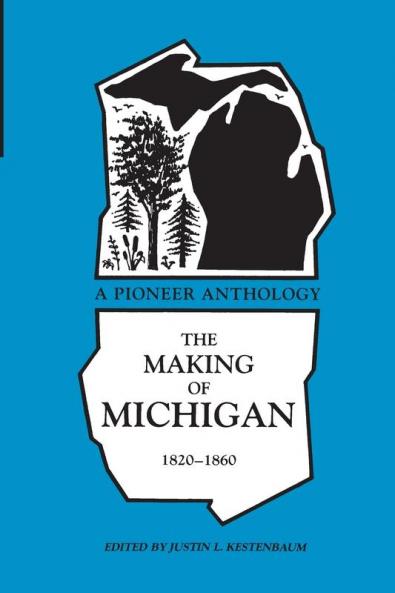 Making of Michigan 1820-1860