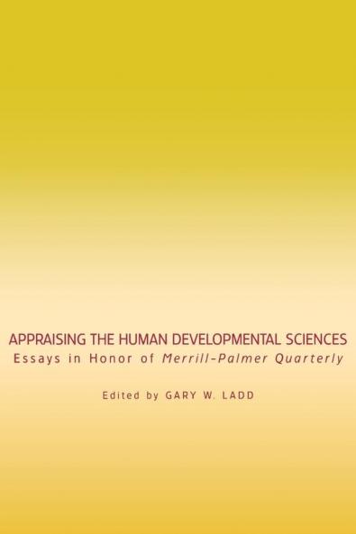 Appraising the Human Developmental Sciences