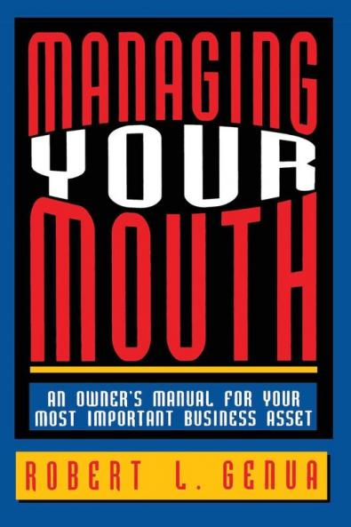 Managing Your Mouth