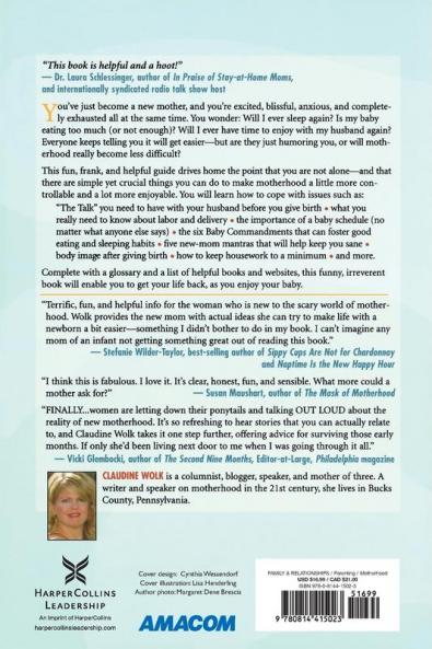 The It Gets Easier! . . . and Other Lies We Tell New Mothers