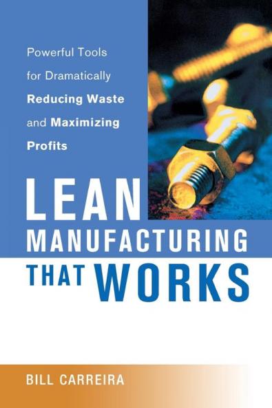 The Lean Manufacturing That Works