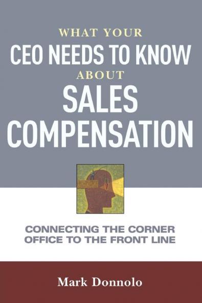 What Your CEO Needs to Know About Sales Compensation