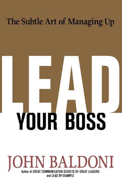 The Lead Your Boss