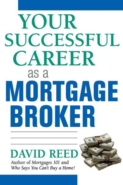 The Your Successful Career as a Mortgage Broker (Special)