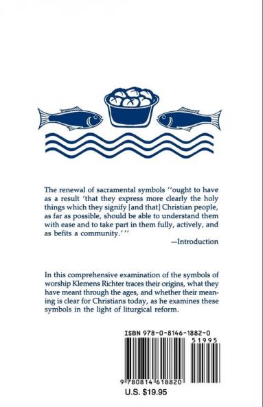 The Meaning of Sacramental Symbols: Answers to Today's Questions